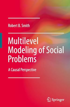 Bild des Verkufers fr Multilevel Modeling of Social Problems : A Causal Perspective zum Verkauf von AHA-BUCH GmbH