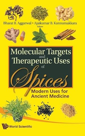 Image du vendeur pour Molecular Targets and Therapeutic Uses of Spices : Modern Uses for Ancient Medicine mis en vente par AHA-BUCH GmbH