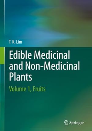 Bild des Verkufers fr Edible Medicinal and Non-Medicinal Plants : Volume 1, Fruits zum Verkauf von AHA-BUCH GmbH