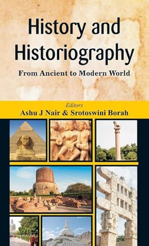 Imagen del vendedor de History and Historiography : From Ancient to Modern World a la venta por AHA-BUCH GmbH