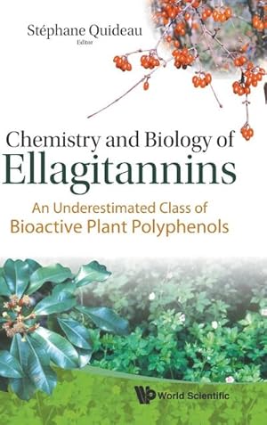 Imagen del vendedor de CHEMISTRY AND BIOLOGY OF ELLAGITANNINS : AN UNDERESTIMATED CLASS OF BIOACTIVE PLANT POLYPHENOLS a la venta por AHA-BUCH GmbH