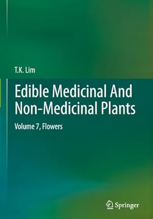 Bild des Verkufers fr Edible Medicinal And Non-Medicinal Plants : Volume 7, Flowers zum Verkauf von AHA-BUCH GmbH