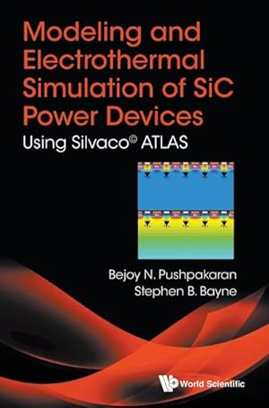 Image du vendeur pour Modeling and Electrothermal Simulation of SiC Power Devices : Using Silvaco ATLAS mis en vente par AHA-BUCH GmbH