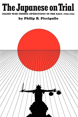 Immagine del venditore per The Japanese on Trial: Allied War Crimes Operations in the East, 1945-1951 venduto da moluna