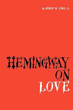 Imagen del vendedor de Hemingway on Love a la venta por moluna