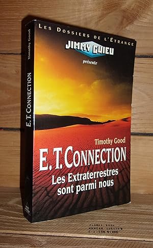 Imagen del vendedor de E.T. CONNECTION : Les Extraterrestres Sont Parmis Nous - (alien update) a la venta por Planet's books
