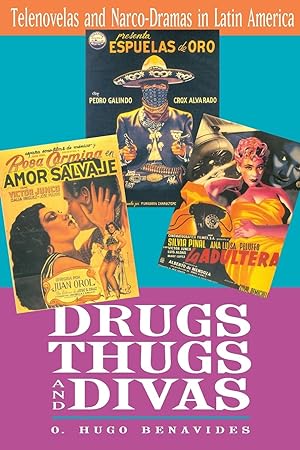 Imagen del vendedor de Drugs, Thugs, and Divas: Telenovelas and Narco-Dramas in Latin America a la venta por moluna