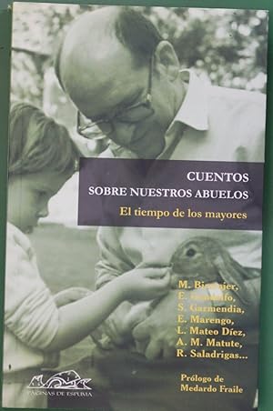 Seller image for El tiempo de los mayores cuentos sobre nuestros abuelos for sale by Librera Alonso Quijano