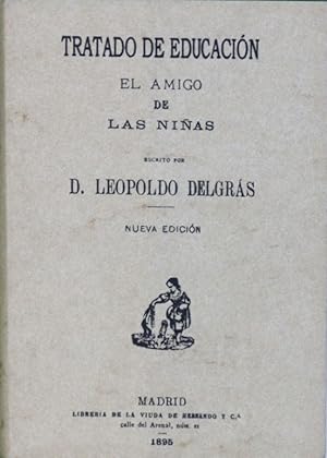 Bild des Verkufers fr Tratado de educacin: El amigo de las nias zum Verkauf von Librera Alonso Quijano