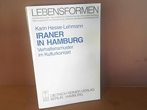 Imagen del vendedor de Iraner in Hamburg. - Verhaltensmuster im Kulturkontakt. (= Lebensformen. Verffentlichung des Hamburger Instituts fr Volkskunde, Band 7). a la venta por Antiquariat Deinbacher