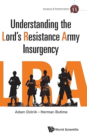 Seller image for Understanding the Lord\ s Resistance Army Insurgency for sale by moluna