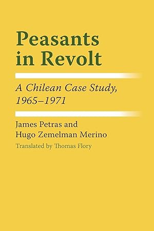 Imagen del vendedor de Peasants in Revolt: A Chilean Case Study, 1965-1971 a la venta por moluna