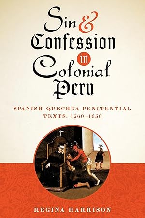 Immagine del venditore per Sin and Confession in Colonial Peru: Spanish-Quechua Penitential Texts, 1560-1650 venduto da moluna