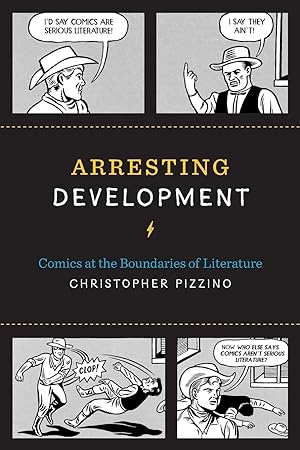 Seller image for Arresting Development: Comics at the Boundaries of Literature for sale by moluna