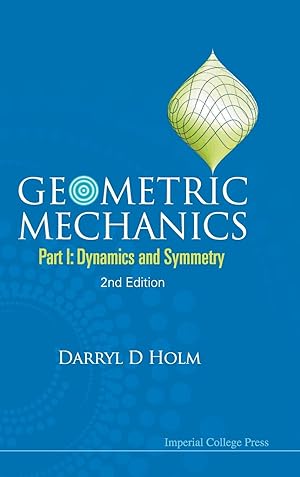 Immagine del venditore per Geometric Mechanics - Part I: Dynamics And Symmetry (2nd Edition) venduto da moluna