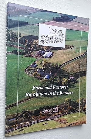 Immagine del venditore per Farm and Factory: Revolution in the Borders venduto da Mr Mac Books (Ranald McDonald) P.B.F.A.