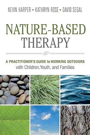 Bild des Verkufers fr Nature-Based Therapy: A Practitioner\ s Guide to Working Outdoors with Children, Youth, and Families zum Verkauf von moluna