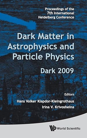 Imagen del vendedor de Dark Matter In Astrophysics And Particle Physics - Proceedings Of The 7th International Heidelberg Conference On Dark 2009 a la venta por moluna