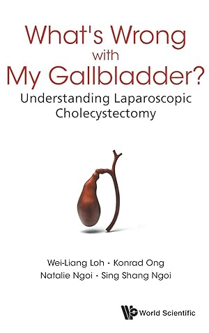 Immagine del venditore per What\ s Wrong With My Gallbladder?: Understanding Laparoscopic Cholecystectomy venduto da moluna