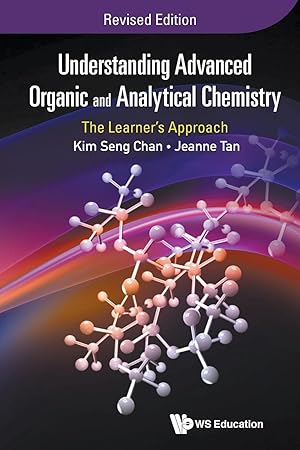 Bild des Verkufers fr Understanding Advanced Organic And Analytical Chemistry: The Learner\ s Approach (Revised Edition) zum Verkauf von moluna