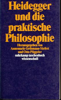 Bild des Verkufers fr Heidegger und die praktische Philosophie. Suhrkamp-Taschenbuch Wissenschaft. zum Verkauf von Fundus-Online GbR Borkert Schwarz Zerfa