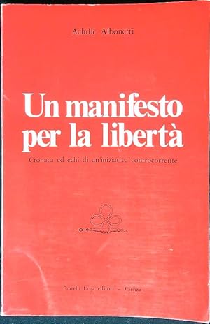 Bild des Verkufers fr Un manifesto per la liberta' zum Verkauf von Librodifaccia