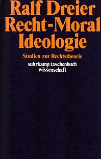 Imagen del vendedor de Recht - Moral - Ideologie. Studien zur Rechtstheorie. Suhrkamp-Taschenbuch Wissenschaft ; 344. a la venta por Fundus-Online GbR Borkert Schwarz Zerfa