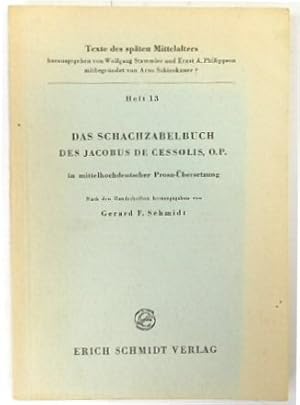 Das Schachzabelbuch Des Jacobus De Cessolis, O.P. In Mittelhochdeutscher Prosa-Uebersetzung (Text...