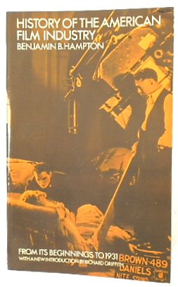 Bild des Verkufers fr History of the American Film Industry from Its Beginnings to 1931 zum Verkauf von PsychoBabel & Skoob Books