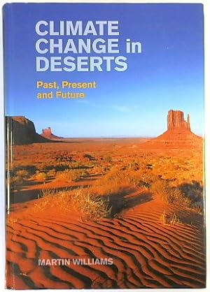 Climate Change in Deserts: Past, Present and Future