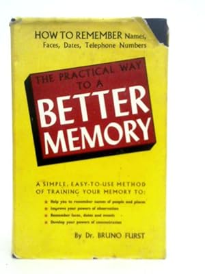 Imagen del vendedor de The Practical Way to a Better Memory a la venta por World of Rare Books