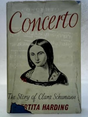 Image du vendeur pour Concerto: The Story Of Clara Schumann mis en vente par World of Rare Books