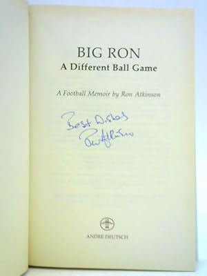 Seller image for Big Ron: A Different Ball Game for sale by World of Rare Books
