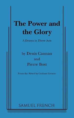 Imagen del vendedor de The Power and the Glory (A Play) a la venta por Pieuler Store