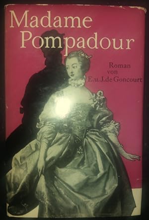 Bild des Verkufers fr Madame Pompadour. Ein Lebensbild nach Briefen und Dokumenten. zum Verkauf von buch-radel
