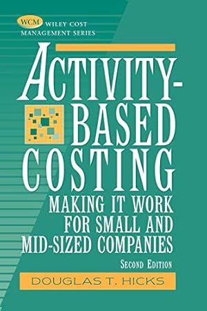 Immagine del venditore per Activity-Based Costing: Making It Work for Small and Mid-Sized Companies venduto da Pieuler Store