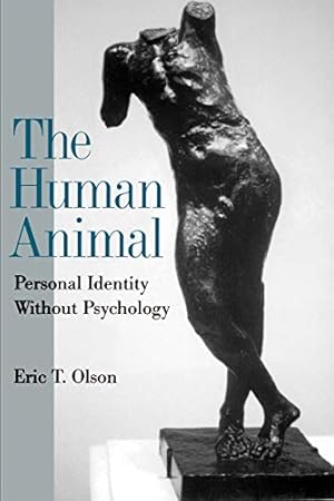 Seller image for The Human Animal: Personal Identity without Psychology (Philosophy of Mind) for sale by Pieuler Store