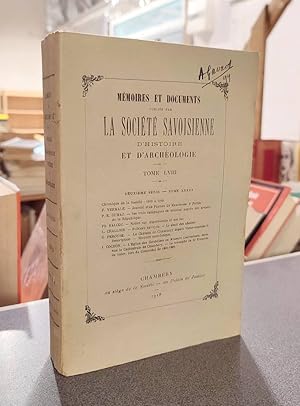 Immagine del venditore per Mmoires et Documents de la Socit Savoisienne d'Histoire et d'Archologie. Tome LVIII - 1918 - Deuxime srie - Tome XXXIII venduto da Le Beau Livre