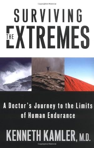 Imagen del vendedor de Surviving the Extremes: A Doctor's Journey to the Limits of Human Endurance a la venta por Pieuler Store