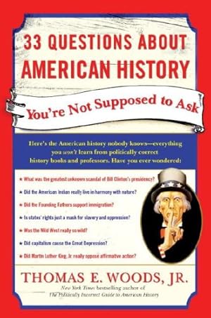 Seller image for 33 Questions About American History You're Not Supposed to Ask for sale by Pieuler Store