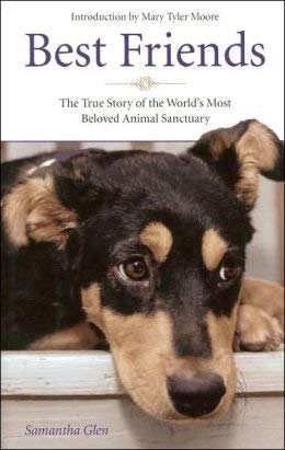 Bild des Verkufers fr Best Friends: The True Story of the World's Most Beloved Animal Sanctuary zum Verkauf von Pieuler Store