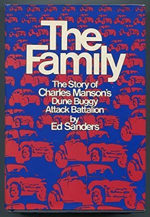 Immagine del venditore per The Family: The Story of Charles Manson's Dune Buggy Attack Battalion venduto da Pieuler Store