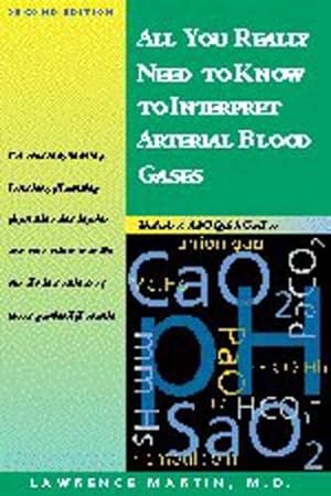 Imagen del vendedor de All You Really Need to Know to Interpret Arterial Blood Gases (Includes ABC Quik Course) a la venta por Pieuler Store