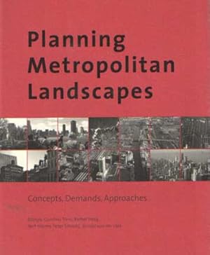 Immagine del venditore per Planning Metropolitan Landscapes: Concepts, Demands, Approaches venduto da Bij tij en ontij ...