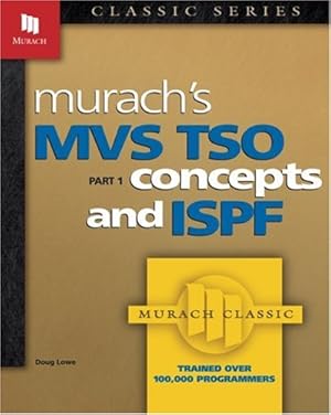 Imagen del vendedor de Murach's MVS TSO: Concepts and ISPF a la venta por Pieuler Store