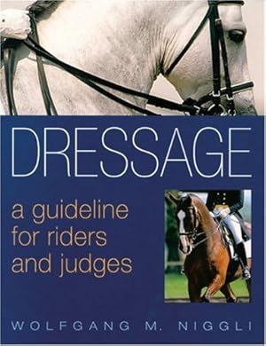 Immagine del venditore per Dressage: A Guideline for Riders and Judges venduto da Pieuler Store