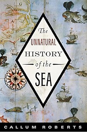 Imagen del vendedor de The Unnatural History of the Sea a la venta por Pieuler Store