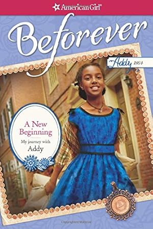 Seller image for A New Beginning: My Journey with Addy (American Girl) for sale by Pieuler Store