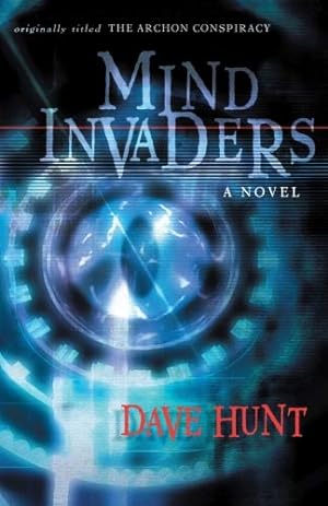 Bild des Verkufers fr The Mind Invaders: A Novel (originally titled The Archon Conspiracy) zum Verkauf von Pieuler Store