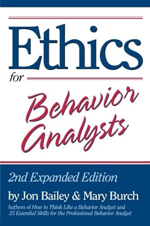 Seller image for Ethics for Behavior Analysts: 2nd Expanded Edition for sale by Pieuler Store